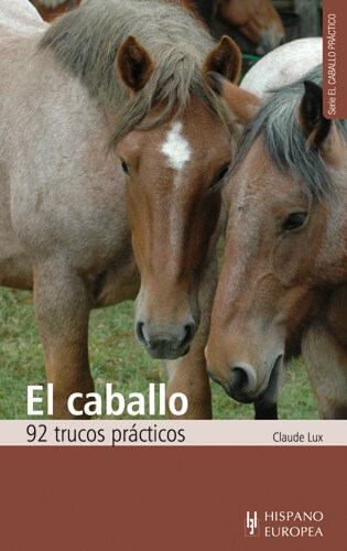 El caballo. 92 trucos prácticos